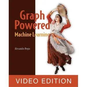 Oreilly – Graph-Powered Machine Learning, Video Edition 2022-6