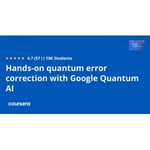 Coursera – Hands-on quantum error correction with Google Quantum AI 2025-2