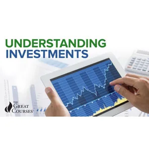 The Great Courses – Understanding Investments 2016-6