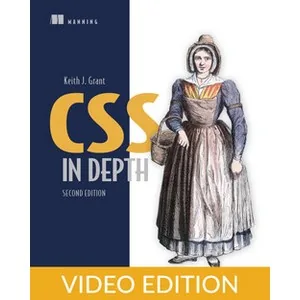 Oreilly – CSS in Depth, Second Edition, Video Edition 2024-9