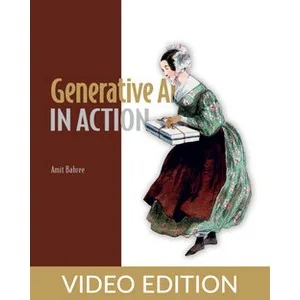 Oreilly – Generative AI in Action, Video Edition 2024-11