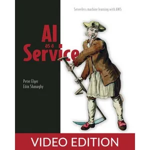 Oreilly – AI as a Service, Video Edition 2020-9