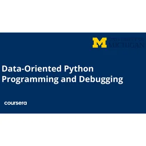 Coursera – Data-Oriented Python Programming and Debugging Specialization 2025-3