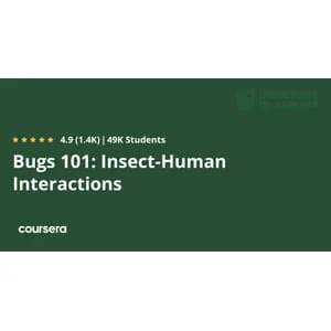 Coursera – Bugs 101: Insect-Human Interactions 2025-4