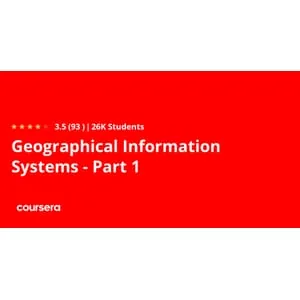 Coursera – Geographical Information Systems – Part 1 2025-4