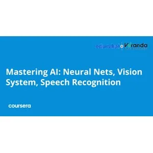 Coursera – Mastering AI: Neural Nets, Vision System, Speech Recognition Specialization 2025-4