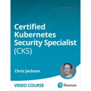 Pearson IT Certification – Certified Kubernetes Security Specialist (CKS) 2025-2