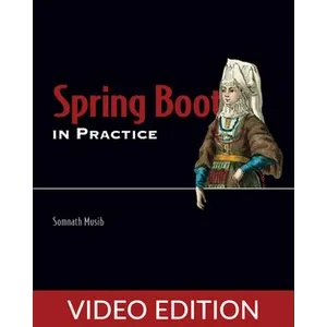 Oreilly – Spring Boot in Practice, Video Edition 2022-8