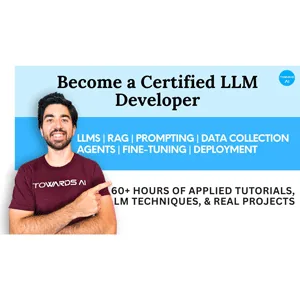 Towards AI – From Beginner to Advanced LLM Developer 2025-4