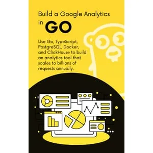 Dominic Stpierre – Build a Google Analytics in Go 2025-5