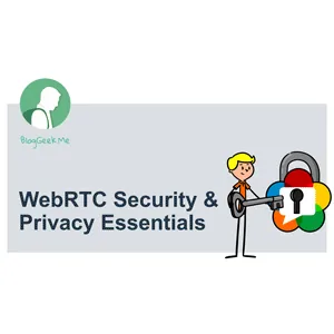 WebRTC Course – WebRTC Security & Privacy Essentials 2024-11