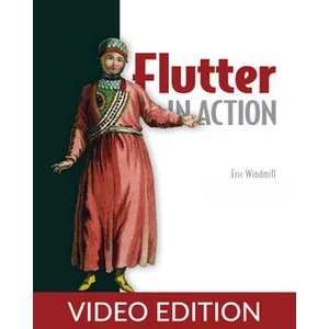 Oreilly – Flutter in Action, Video Edition 2020-1