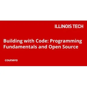 Coursera – Building with Code: Programming Fundamentals and Open Source Specialization 2025-7