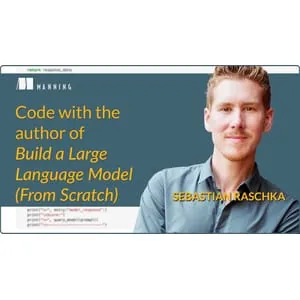 Oreilly – Code with the Author of Build an LLM (From Scratch) 2025-5