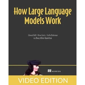 Oreilly – How Large Language Models Work, Video Edition 2025-6