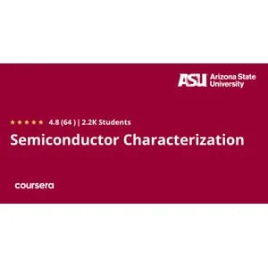 Coursera – Semiconductor Characterization Specialization 2025-9