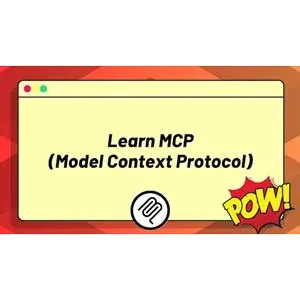 ZeroToMastery – Learn MCP (Model Context Protocol) 2025-7