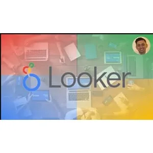 Udemy – Looker – Complete Guide to Google Looker – User and Analyst 2025-4