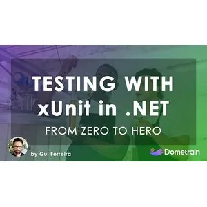 Dometrain – From Zero to Hero: Testing with xUnit in C# 2025-9