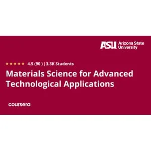 Coursera – Materials Science for Advanced Technological Applications Specialization 2025-9