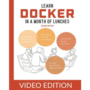 Oreilly – Learn Docker in a Month of Lunches, Second Edition, Video Edition 2025-9