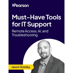 Oreilly – Must-Have Tools for IT Support: Remote Access, AI, and Troubleshooting 2025-10