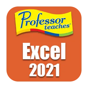 Professor Teaches Excel 2021 v7.1