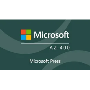 LinkedIn – Microsoft Azure DevOps Engineer Expert (AZ-400) Cert Prep by Microsoft Press 2025-4