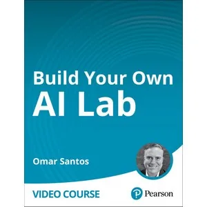 Oreilly – Build Your Own AI Lab 2025-3