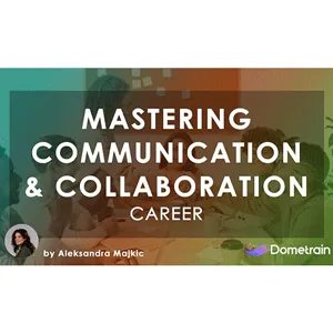 Dometrain – Career: Mastering Communication & Collaboration for Software Engineers 2025-5