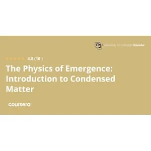 Coursera – The Physics of Emergence: Introduction to Condensed Matter Specialization 2025-11