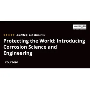 Coursera – Protecting the World: Introducing Corrosion Science and Engineering 2025-12