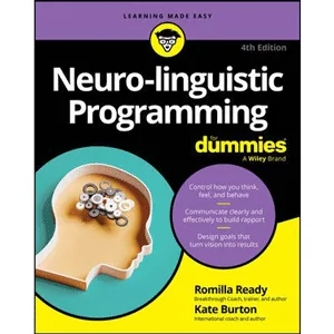 Wiley – Neuro-linguistic Programming For Dummies, 4th Edition 2025