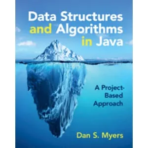 Cambridge – Data Structures and Algorithms in Java A Project-Based Approach 2025