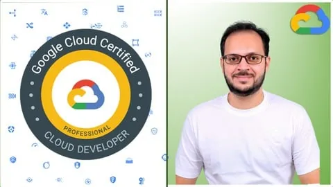 Udemy – GCP Google Cloud Professional Cloud Developer Certification 2025-7
