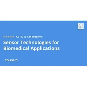 Coursera – Sensor Technologies for Biomedical Applications Specialization 2025-12