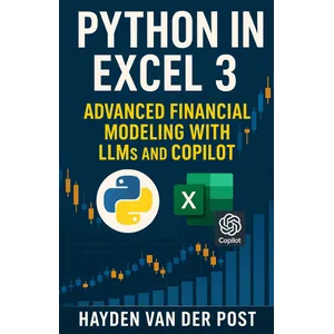 Reactive – Python in Excel 3: Advanced Financial Modeling with LLMs and CoPilot (Excel with Python) 2025