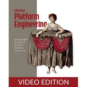 Oreilly – Effective Platform Engineering, Video Edition 2025-10