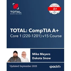 Oreilly – TOTAL: CompTIA A+ Core 1 (220-1201) v15 Course 2025-9