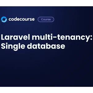 Codecourse – Laravel multi-tenancy: Single database 2020-8