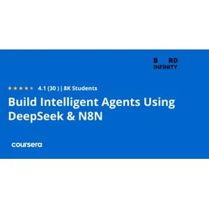Coursera – Build Intelligent Agents Using DeepSeek & N8N 2026-1
