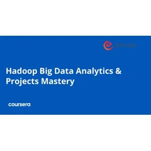 Coursera – Hadoop Big Data Analytics & Projects Mastery Specialization 2026-1