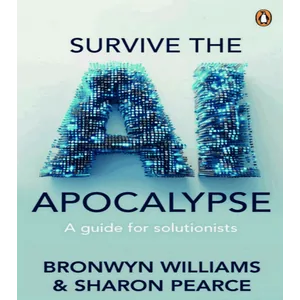 Penguin Books – Survive the AI Apocalypse: A guide for solutionists 2025