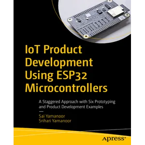 Apress – IoT Product Development Using ESP32 Microcontrollers 2025
