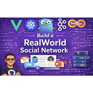 Udemy – Social-Network Vue & Go & WebSocket-Realtime & GRPC & DevOps 2026-1