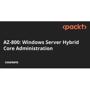 Coursera – AZ-800: Windows Server Hybrid Core Administration Specialization 2026-2
