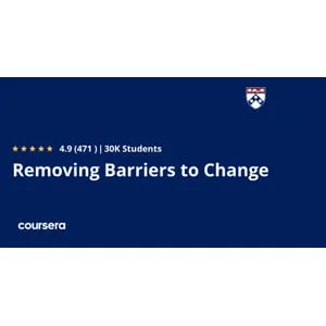 Coursera – Removing Barriers to Change 2026-2