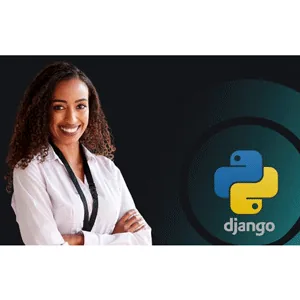 Udemy – Python Django: From Basics to Advanced Web Development 2026-2