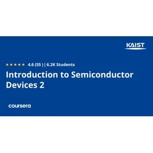 Coursera – Introduction to Semiconductor Devices 2 2026-2