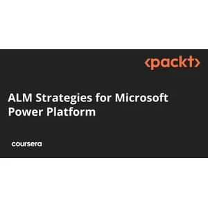 Coursera – ALM Strategies for Microsoft Power Platform 2026-2
